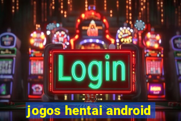 jogos hentai android